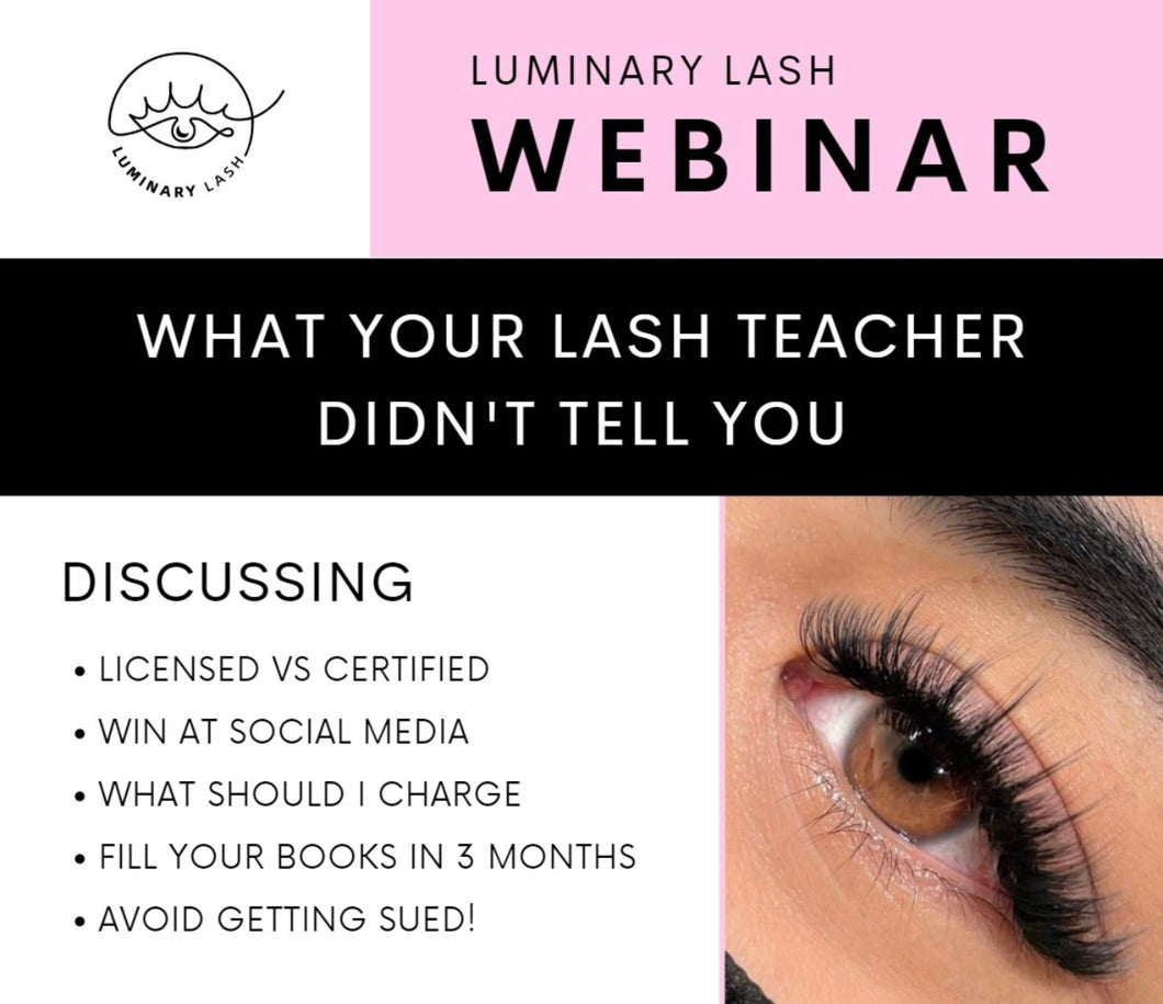 What Your Lash Teacher Didn't Tell You | WEBINAR